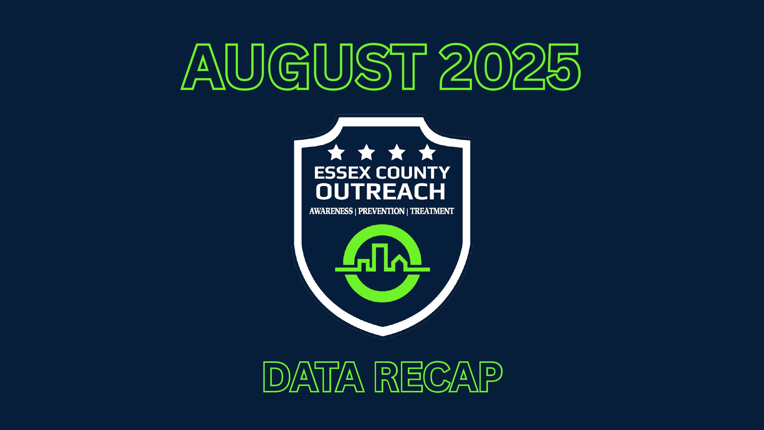ESSEX COUNTY OUTREACH AUGUST 2025 RECAP